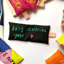 Busy Ignoring You lavender eyebag