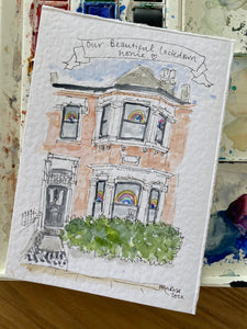 Lockdown House Sketch "Our Beautiful Lockdown Home"