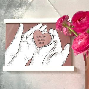 Illustrated 'My Heart In Your Hands' Print